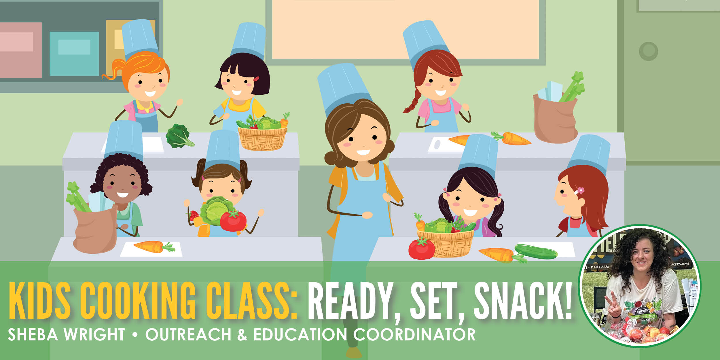 Kids Cooking Class – Ready, Set, Snack! Banner